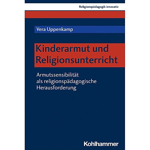 Kinderarmut und Religionsunterricht, Vera Uppenkamp