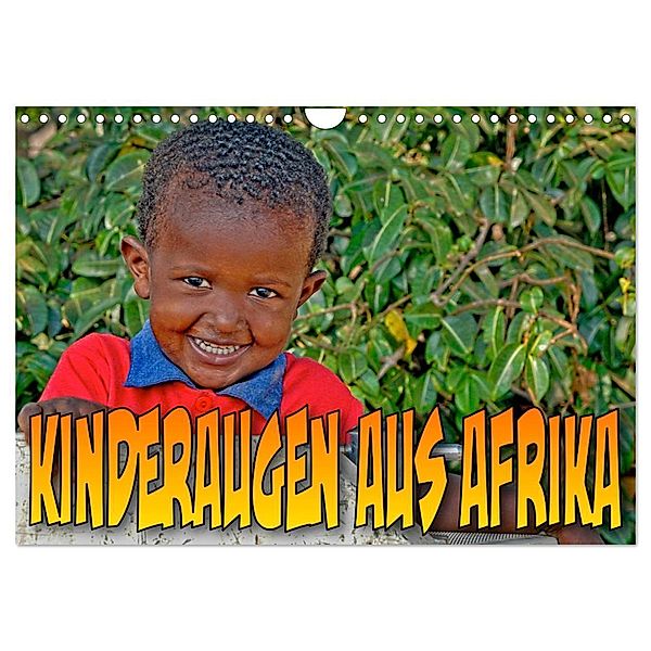 Kinderaugen aus Afrika (Wandkalender 2024 DIN A4 quer), CALVENDO Monatskalender, joern stegen