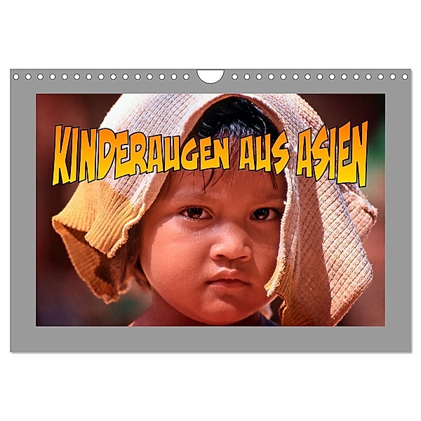 Kinderaugen aus Asien (Wandkalender 2025 DIN A4 quer), CALVENDO Monatskalender, Calvendo, joern stegen