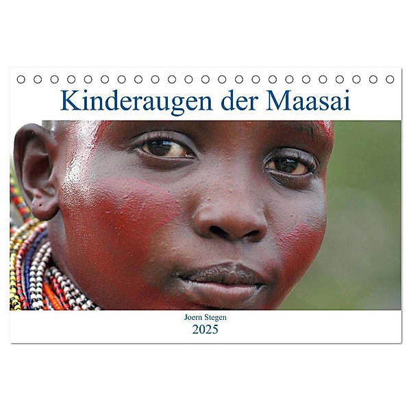 Kinderaugen der Maasai (Tischkalender 2025 DIN A5 quer), CALVENDO Monatskalender, Calvendo, joern stegen