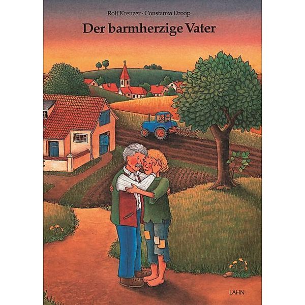 Kinderbibelbücher / Der barmherzige Vater, Rolf Krenzer, Constanza Droop