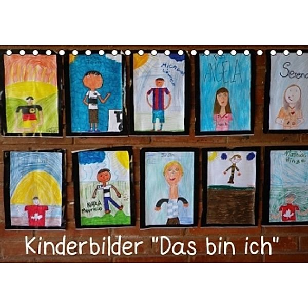 Kinderbilder Das bin ich (Tischkalender 2015 DIN A5 quer), Gräfin Kristin von Montfort, Kristin Gräfin  von Montfort