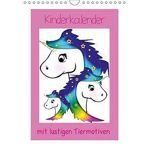 Kinderbilder mit lustigen Tiermotiven (Wandkalender 2018 DIN A4 hoch), k. A. Digital-Art