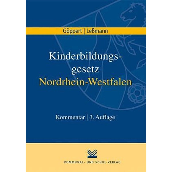 Kinderbildungsgesetz (KiBiz) Nordrhein-Westfalen, Kommentar, Verena Göppert, Markus Leßmann