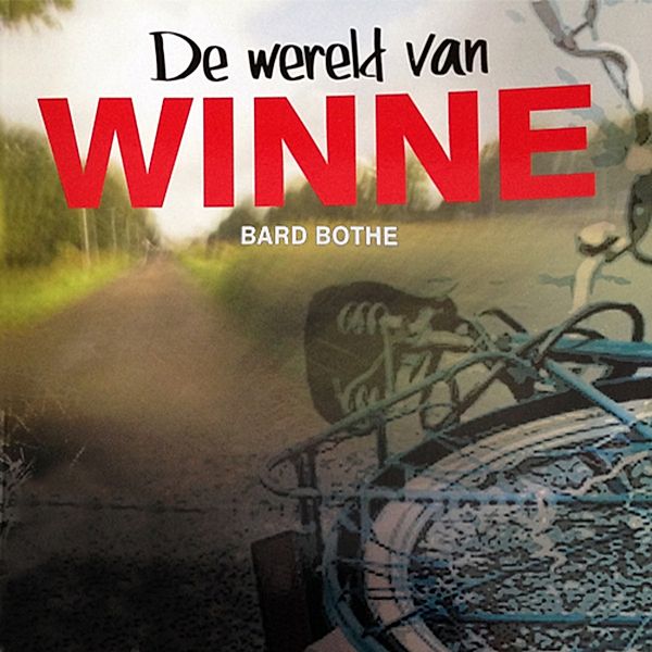 Kinderboek en Kids - 14 - De wereld van Winne, Bard Bothe
