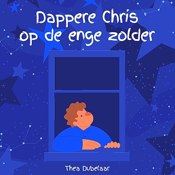 Kinderboek en Kids - 28 - Dappere Chris op de enge zolder, Thea Dubelaar