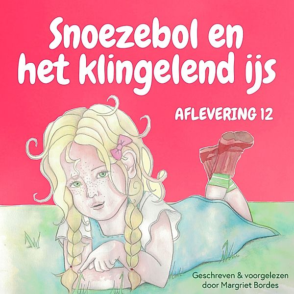 Kinderboek en Kids - 50 - Snoezebol Sprookje 12: Het klingelend ijs, Margriet Bordes