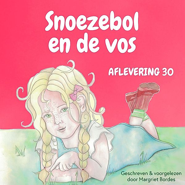 Kinderboek en Kids - 68 - Snoezebol Sprookje 30: De vos, Margriet Bordes