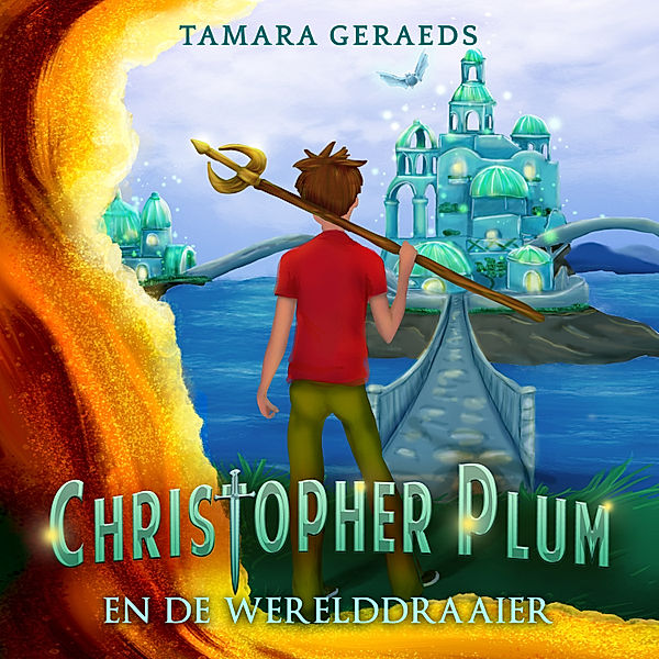 Kinderboek en Kids - 8 - De Werelddraaier, Tamara Geraeds