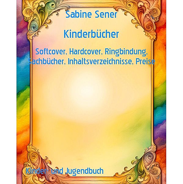 Kinderbücher, Sabine Sener