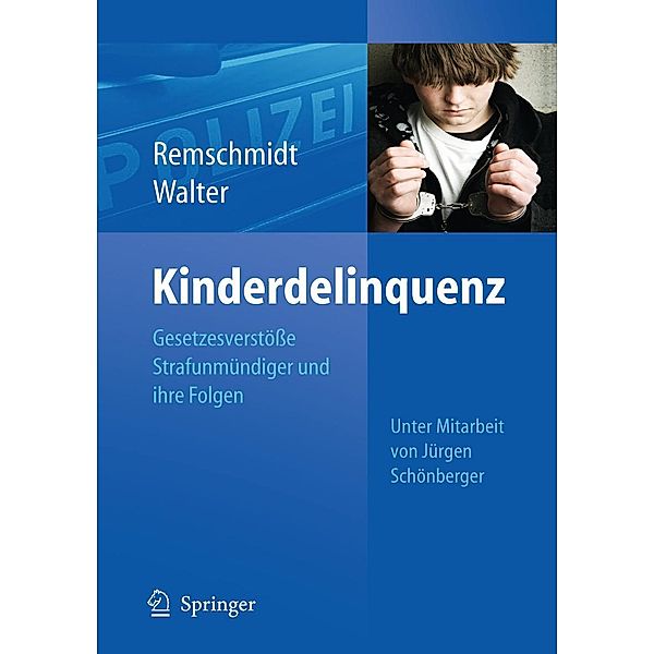 Kinderdelinquenz, Helmut Remschmidt, Reinhard Walter