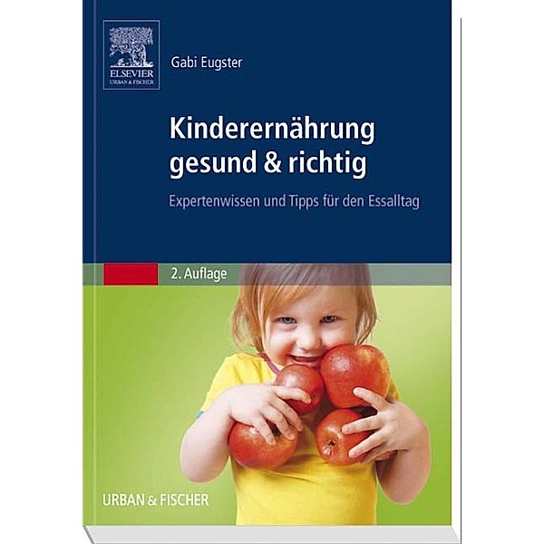 Kinderernährung gesund & richtig, Gabi Eugster