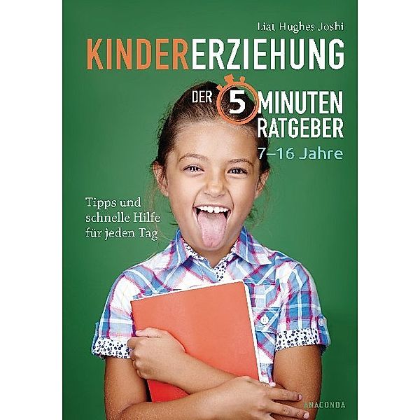 Kindererziehung - Der 5-Minuten-Ratgeber, Liat Hughes Joshi