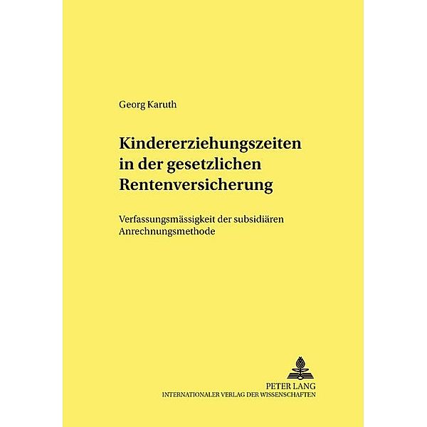 Kindererziehungszeiten in der gesetzlichen Rentenversicherung, Georg Karuth