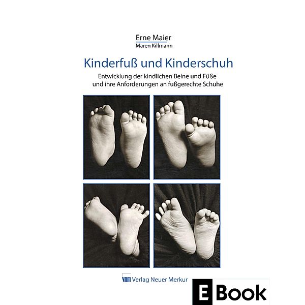 Kinderfuß und Kinderschuh, Erne Maier, Maren Killmann