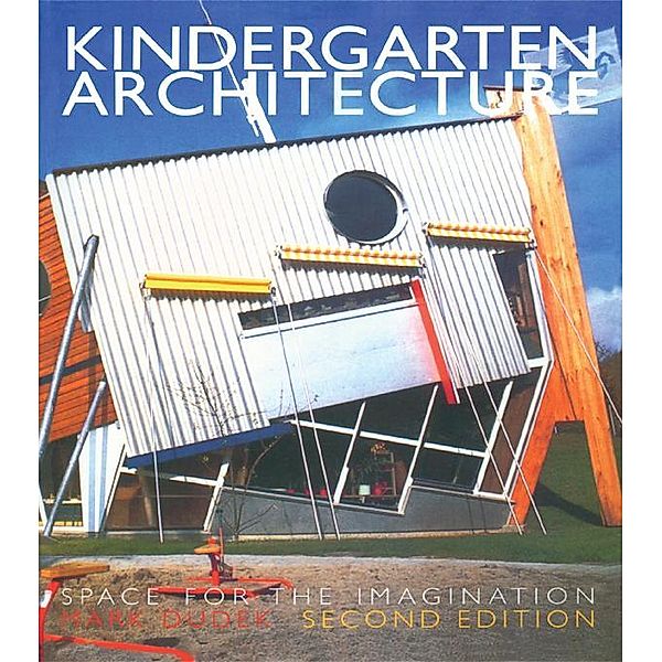Kindergarten Architecture, Mark Dudek