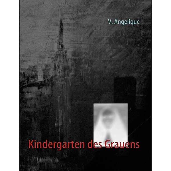 Kindergarten des Grauens, V. Angelique
