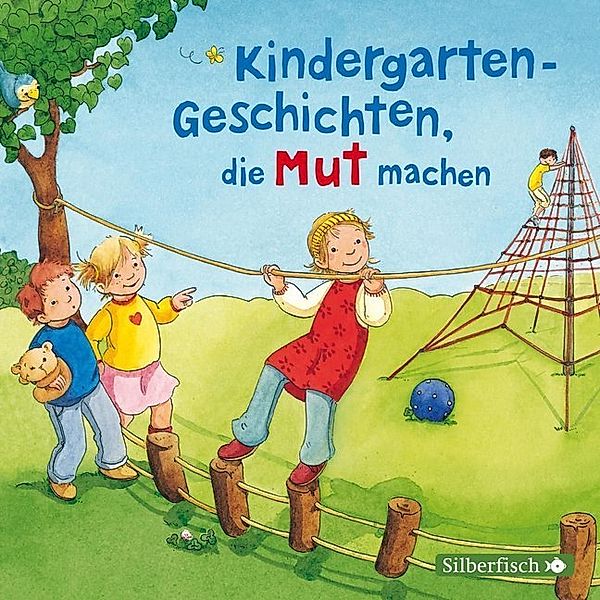 Kindergarten-Geschichten, die Mut machen, Anna Wagenhoff