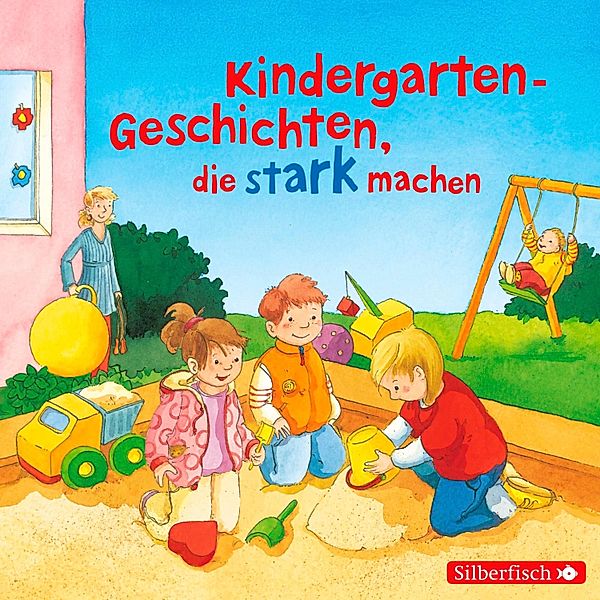 Kindergarten-Geschichten, die stark machen, Liane Schneider, Christian Tielmann