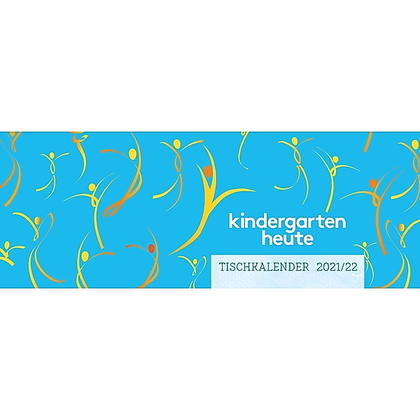 kindergarten heute tischkalender 2021/22