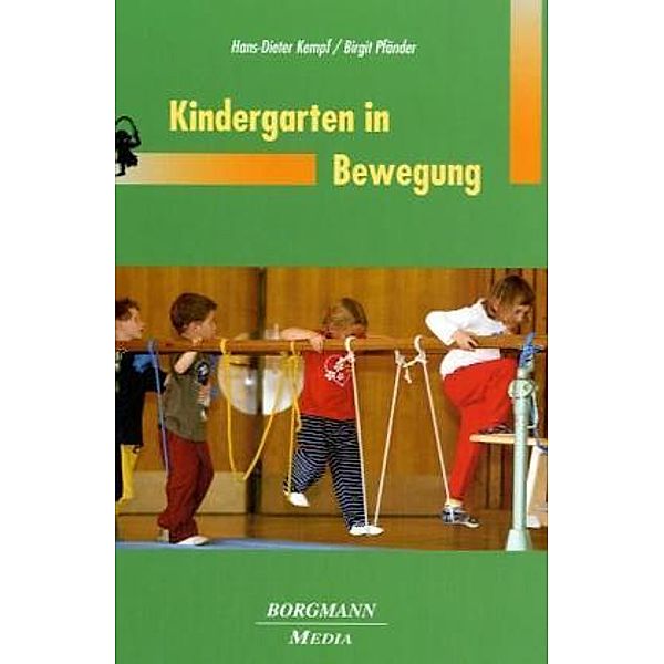 Kindergarten in Bewegung, Hans-Dieter Kempf, Birgit Pfänder