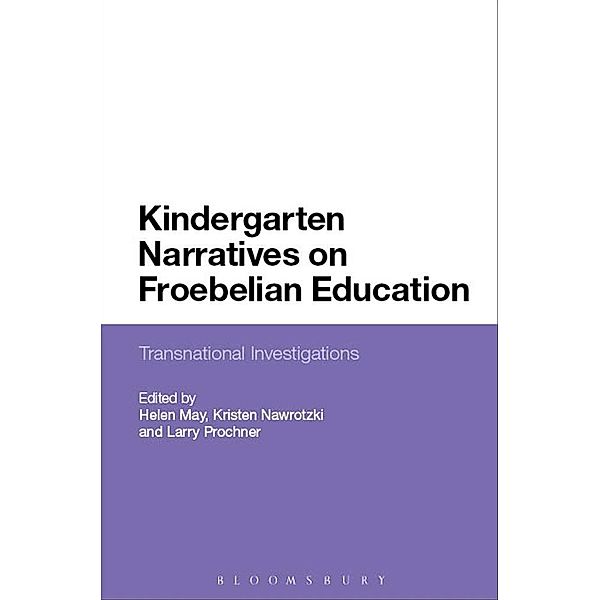 Kindergarten Narratives on Froebelian Education