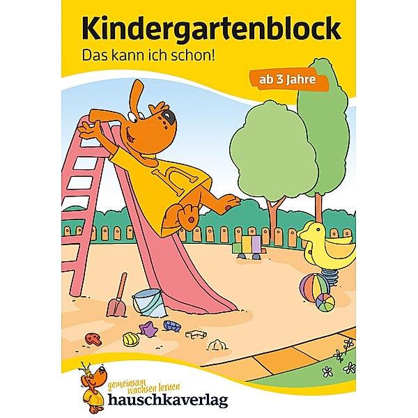 Kindergartenblock ab 3 Jahre - Das kann ich schon!, Ulrike Maier