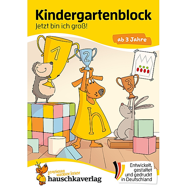Kindergartenblock ab 3 Jahre - Jetzt bin ich gross!, Ulrike Maier