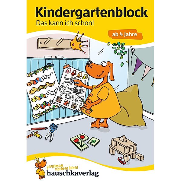 Kindergartenblock - Das kann ich schon! ab 4 Jahre / Übungshefte und -blöcke für Kindergarten und Vorschule Bd.861, Ulrike Maier