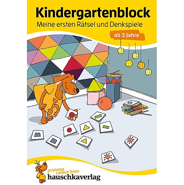 Kindergartenblock - Meine ersten Rätsel und Denkspiele ab 3 Jahre / Übungshefte und -blöcke für Kindergarten und Vorschule Bd.24, Ulrike Maier