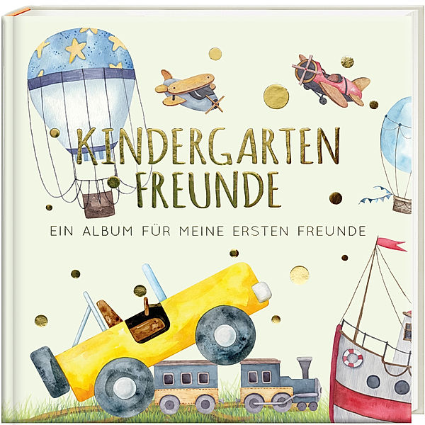 Kindergartenfreunde - FAHRZEUGE, Pia Loewe