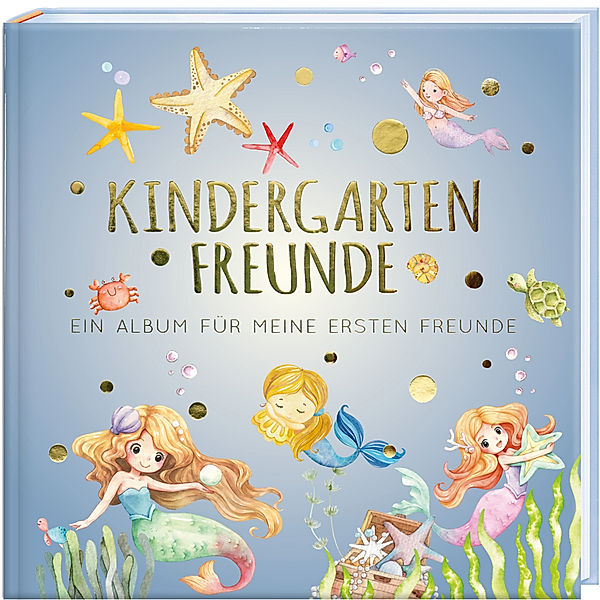 Kindergartenfreunde - MEERJUNGFRAU, Pia Loewe