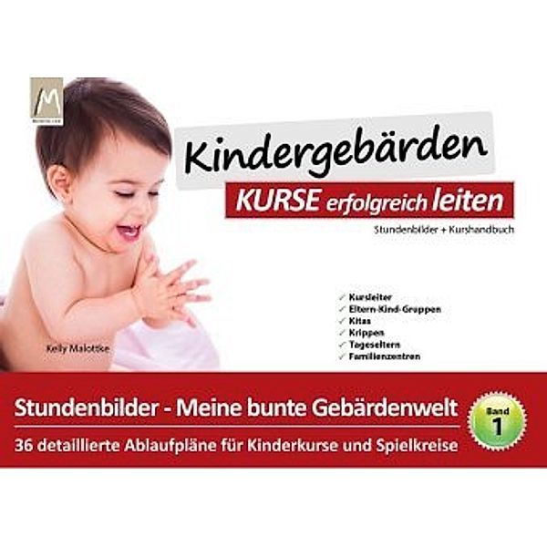 Kindergebärden - Kurse erfolgreich leiten, Kelly Malottke