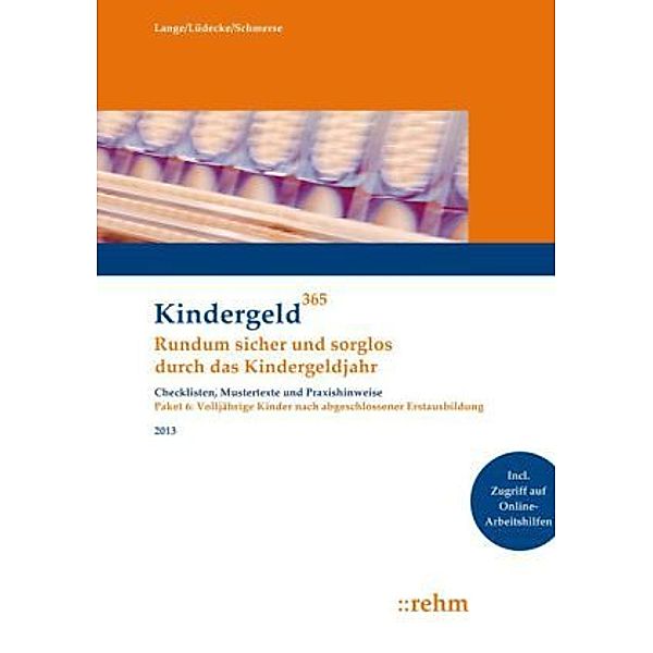 Kindergeld 365: Paket.6 Volljährige Kinder nach abgeschlossener Erstausbildung, Klaus Lange, Reinhard Lüdecke, Ingeborg Schmerse