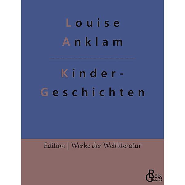 Kindergeschichten, Louise Anklam