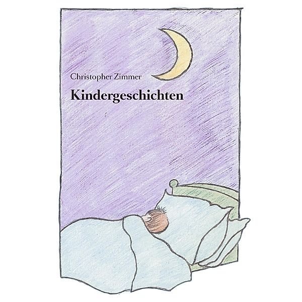 Kindergeschichten, Christopher Zimmer