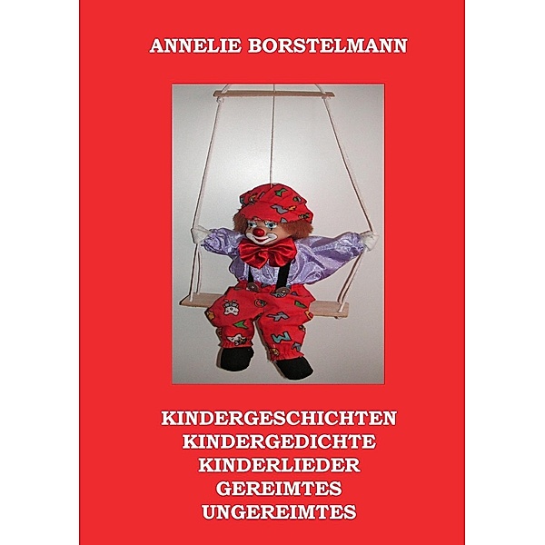Kindergeschichten ..., Annelie Borstelmann