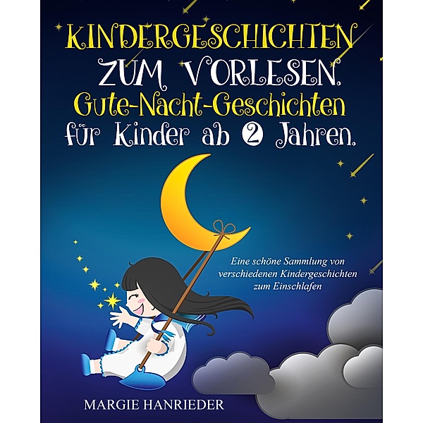 Kindergeschichten zum Vorlesen, Margie Hanrieder