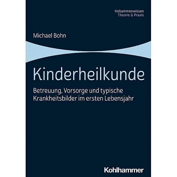 Kinderheilkunde, Michael Bohn