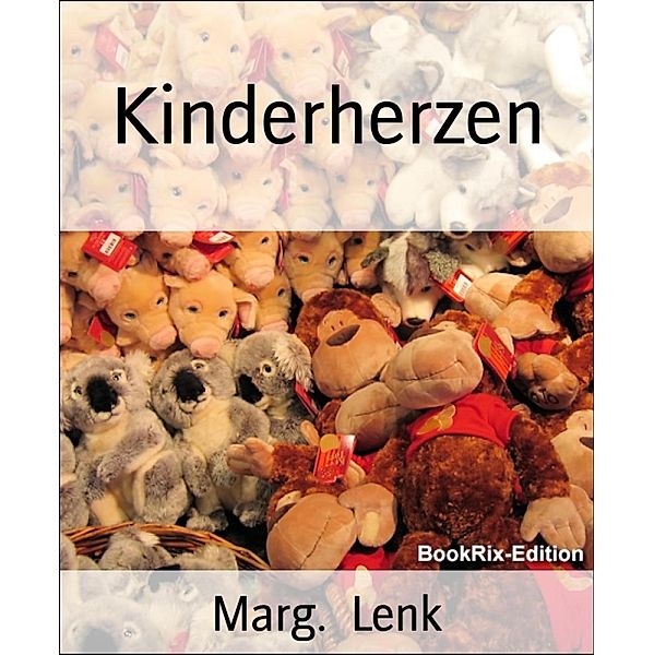 Kinderherzen, Marg. Lenk