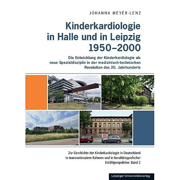 Kinderkardiologie in Halle und Leipzig 1950-2000, Johanna Meyer-Lenz