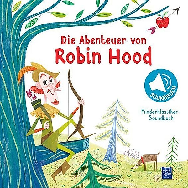 Kinderklassiker-Soundbuch / Kinderklassiker-Soundbuch - Die Abenteuer von Robin Hood