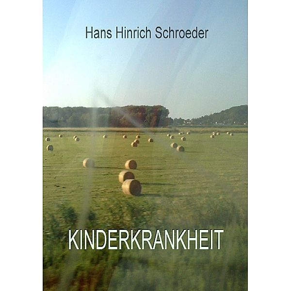 Kinderkrankheit, Hinrich Schroeder-Hohenwarth