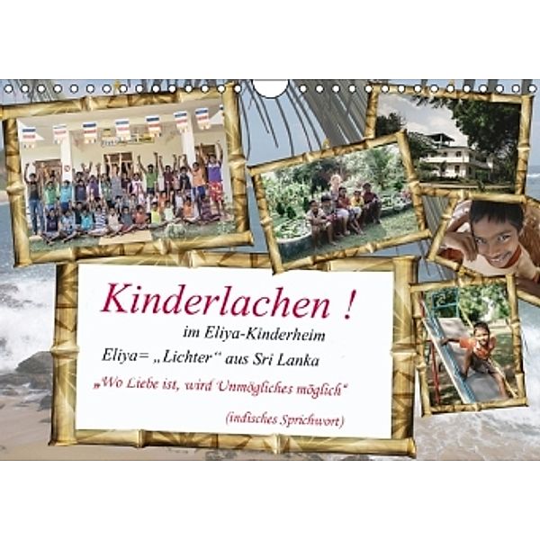 Kinderlachen! im Eliya-Kinderheim (Wandkalender 2016 DIN A4 quer), Gaby Stein