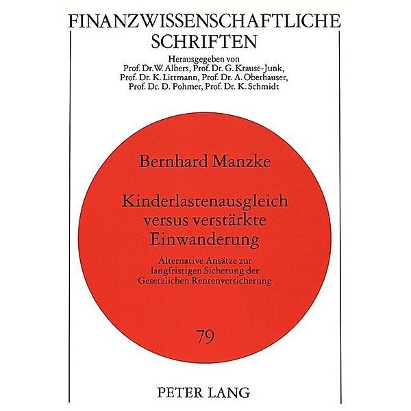 Kinderlastenausgleich versus verstärkte Einwanderung, Bernhard Manzke