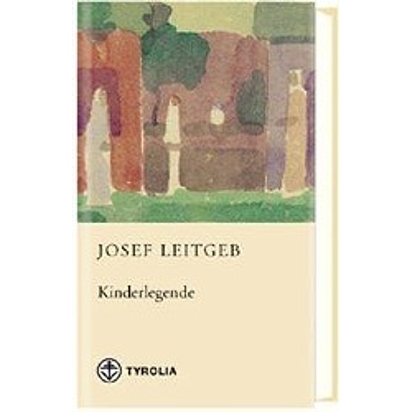 Kinderlegende, Josef Leitgeb