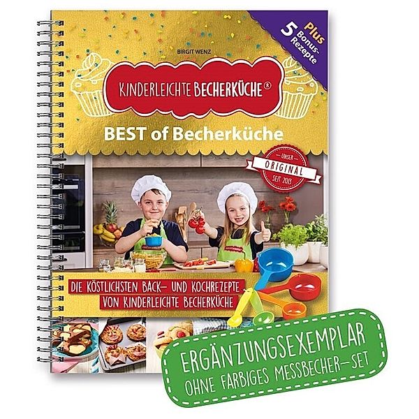 Kinderleichte Becherküche - BEST of Becherküche, Birgit Wenz