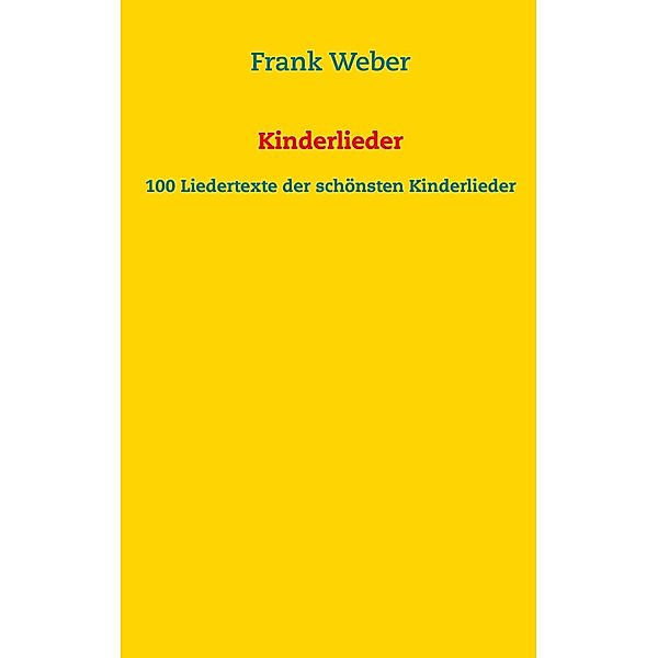 Kinderlieder, Frank Weber