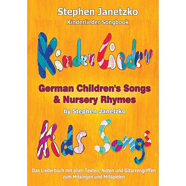 Kinderlieder Songbook - German Children's Songs & Nursery Rhymes - Kids Songs, Stephen Janetzko