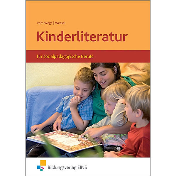 Kinderliteratur für sozialpädagogische Berufe, Brigitte Vom Wege, Mechthild Wessel